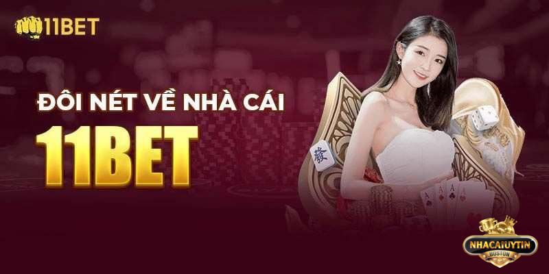 11bet - Sân chơi cá cược uy tín và nổi bật hiện nay 11bet - Sân chơi cá cược uy tín và nổi bật hiện nay